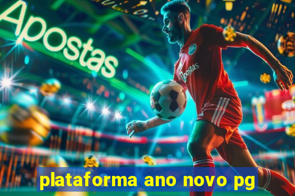 plataforma ano novo pg